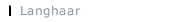 Langhaar